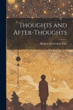Thoughts and After-Thoughts af Herbert Beerbohm Tree