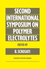 Second International Symposium on Polymer Electrolytes af B. Scrosati