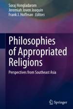 Philosophies of Appropriated Religions af Soraj Hongladarom