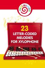 23 Letter-Coded Melodies for Xylophone af Helen Winter