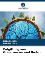 Entgiftung von Grundwasser und Böden af Naouel Dali