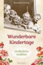 Wunderbare Kindertage af Roswitha Gruber