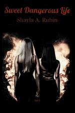 Sweet Dangerous Life af Shayla A. Rubin