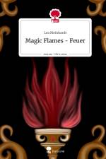 Magic Flames - Feuer. Life is a Story - story.one af Lea Meinhardt