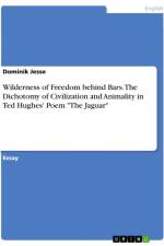 Wilderness of Freedom behind Bars. The Dichotomy of Civilization and Animality in Ted Hughes' Poem 