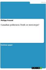 Canadian politeness. Truth or stereotype? af Philipp Freund