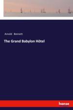 The Grand Babylon Hôtel af Arnold Bennett