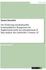 Die Förderung interkultureller kommunikativer Kompetenz im Englischunterricht der Sekundarstufe II. Eine Analyse des Lehrwerks 
