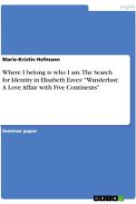 Where I belong is who I am. The Search for Identity in Elisabeth Eaves' 