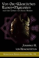 Von ost-westlichen Runen-Mysterien af Johannes H. vom Hohenstätten