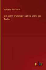 Die realen Grundlagen und die Stoffe des Rechts