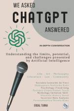 We Asked ChatGPT Answered af Erdal Turna