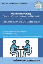 Mündliche Prüfung Deutsch C1 Hochschule und C1 * Mit Schablonen Lernen af Rosa von Trautheim