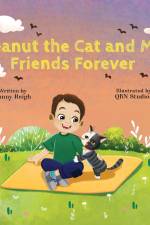 Peanut the Cat and Me, Friends Forever af Sunny Reigh