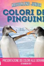 Arcobaleno Junior, Colori dei Pinguini af Rainbow Roy