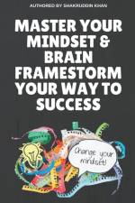 Master Your Mindset & Brain Framestorm Your Way To Success af Shakruddin Khan