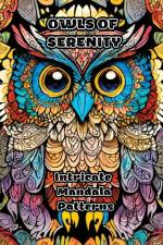 Owls of Serenity: Intricate Mandala Patterns af Colorzen