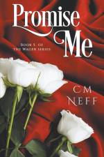 Promise Me af Cm Neff