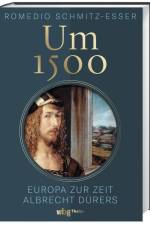 Um 1500 af Romedio Schmitz-Esser