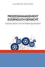 Prozessmanagement zugänglich gemacht af Marcel Soer