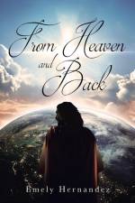 From Heaven and Back af Emely Hernandez