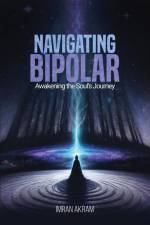 Navigating Bipolar af Imran Akram