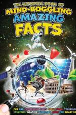 The Ultimate Book of Mind-Boggling Amazing Facts af Ac Brooker