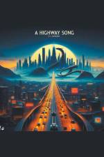 A Highway Song af H. L. Dowless