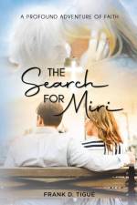 The Search for Miri af Frank D Tigue