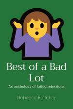 Best of a Bad Lot af Rebecca Fletcher