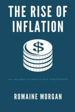 The Rise Of Inflation af Romaine Morgan