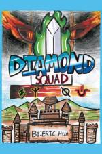 Diamond Squad af Eric Hua
