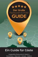 Der Große Restaurant & Hotel Guide 2024 af HDT Medien GmbH