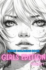 Anime Coloring Book GIRLS EDITION VOLUME 1