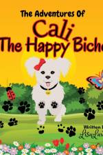 The Adventures of Cali the Happy Bichon af Lisa Lavette