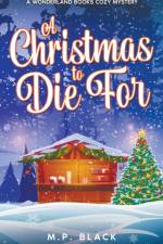 A Christmas to Die For af M. P. Black