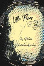 Little Foxes af Melani Redmiles-Quinley