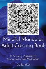 Mindful Mandalas Adult Coloring Book af Sandler