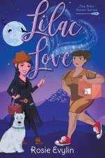 Lilac Love - A Witchy Romantic Mystery af Rosie Evylin
