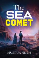 THE SEA COMET af Mustafa Nejem