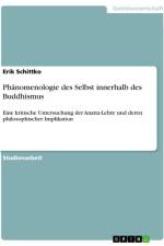 Phänomenologie des Selbst innerhalb des Buddhismus af Erik Schittko