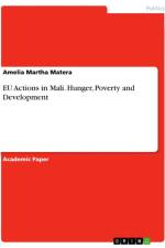 EU Actions in Mali. Hunger, Poverty and Development af Amelia Martha Matera