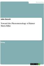 Toward the Phenomenology of Rainer Maria Rilke af John Dorsch