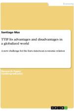 TTIP. Its advantages and disadvantages in a globalized world af Santiago Mas