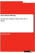 Democratic Deficit Claim in the EU. A Myth? af Sesan Adeolu Odunuga