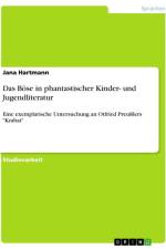 Das Böse in phantastischer Kinder- und Jugendliteratur af Jana Hartmann
