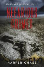 Nefarious Crimes Unsolved Murders Vol. 1 af Harper Chase