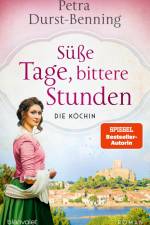 Süße Tage, bittere Stunden af Petra Durst-Benning