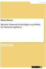Bitcoins. Financial technologies as problem for financial regulators af Ronan Garvey