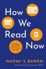 How We Read Now af Naomi Baron